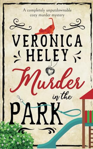 MURDER IN THE PARK a completely unputdownable cozy mystery