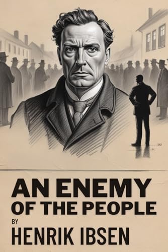 An Enemy Of The People An Enemy Of The People von Independently published