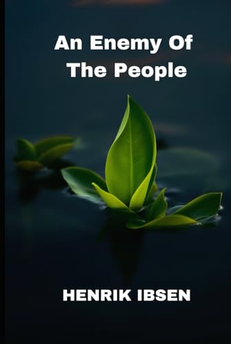 An Enemy Of The People An Enemy Of The People von Independently published