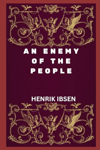 An Enemy Of The People: An Enemy Of The People von Independently published