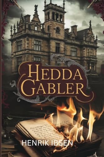 Hedda Gabler Hedda Gabler