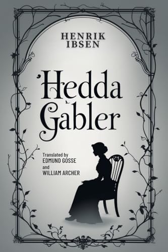 Hedda Gabler Hedda Gabler von Independently published