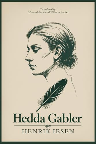 Hedda Gabler Hedda Gabler von Independently published