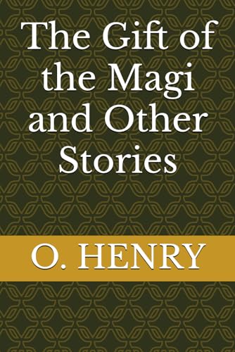 The Gift of the Magi and Other Stories The Gift of the Magi and Other Stories von Independently published