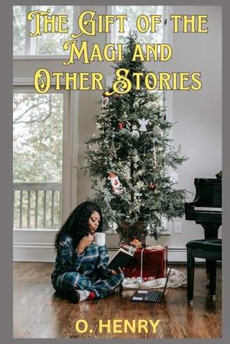 The Gift of the Magi and Other Stories The Gift of the Magi and Other Stories von Independently published