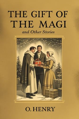 The Gift of the Magi and Other Stories The Gift of the Magi and Other Stories von Independently published