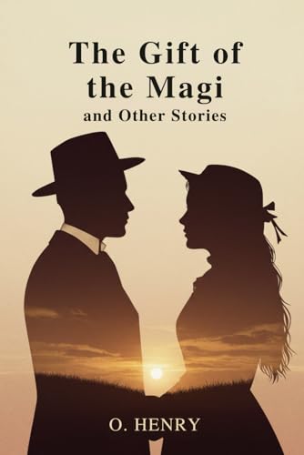The Gift of the Magi and Other Stories The Gift of the Magi and Other Stories von Independently published