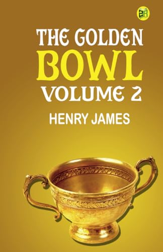 The Golden Bowl Volume 2 von Zinc Read