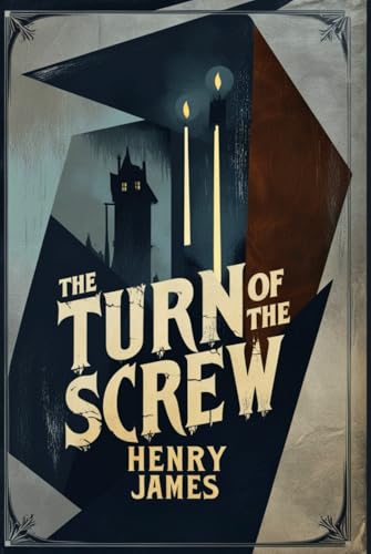 The Turn of the Screw The Turn of the Screw von Independently published