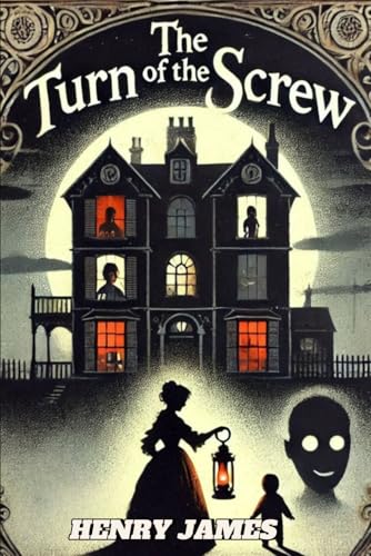 The Turn of the Screw The Turn of the Screw von Independently published
