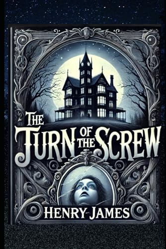 The Turn of the Screw The Turn of the Screw von Independently published