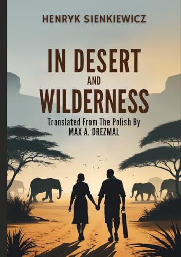 In Desert and Wilderness von Independently published