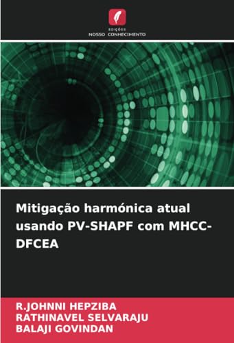 Mitigação harmónica atual usando PV-SHAPF com MHCC-DFCEA: DE von Edições Nosso Conhecimento