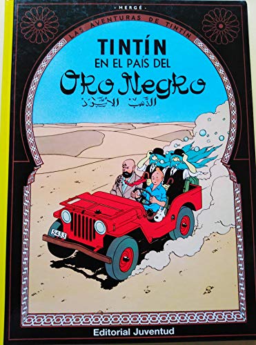 Tintín en el país del Oro Negro: Tintin en el pais del Oro Negro (LAS AVENTURAS DE TINTIN CARTONE)