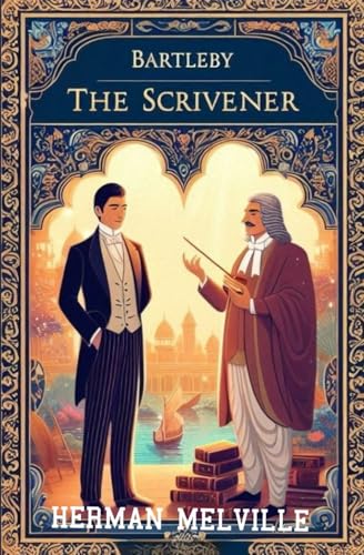 Bartleby, the Scrivener A Story of Wall-Street Bartleby, the Scrivener A Story of Wall-Street von Independently published