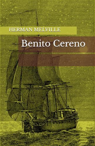 Benito Cereno Benito Cereno von Independently published