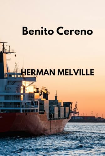 Benito Cereno Benito Cereno von Independently published