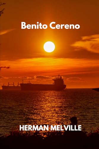 Benito Cereno Benito Cereno von Independently published