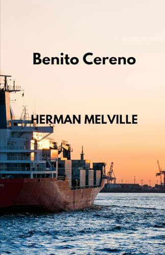 Benito Cereno Benito Cereno von Independently published