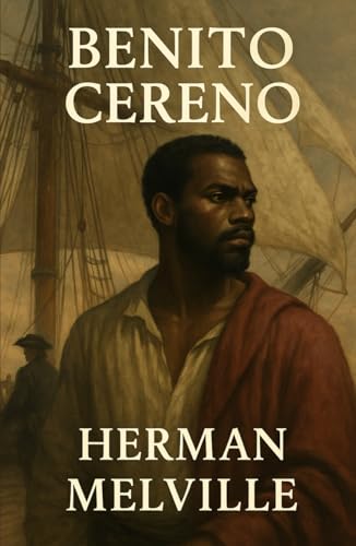 Benito Cereno Benito Cereno von Independently published