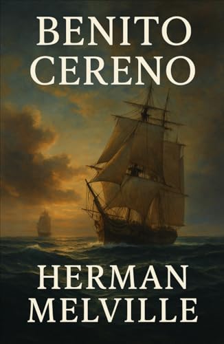 Benito Cereno Benito Cereno von Independently published