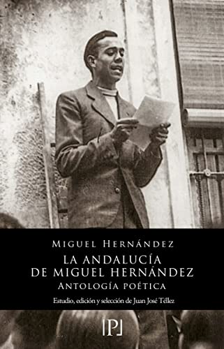 La Andalucía de Miguel Hernández (Colección Poéticas, Band 16)