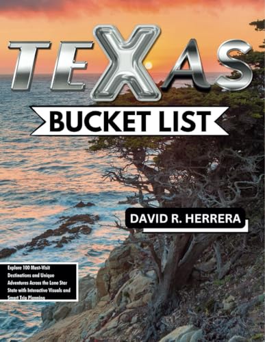 TEXAS BUCKET LIST: Explore 100 Must-Visit Destinations and Unique Adventures Across the Lone Star State with Interactive Visual and Smart Trip Planning. von Independently published