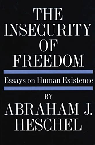 INSECURITY OF FREEDOM PB: Essays on Human Existence von Farrar, Straus and Giroux