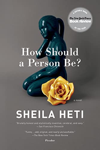 How Should a Person Be?: A Novel from Life von Picador