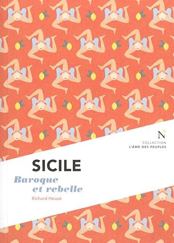 Sicile : Baroque et rebelle