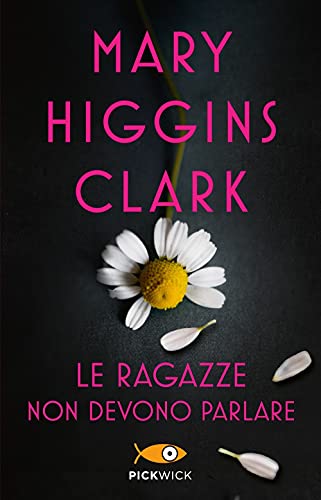 Le ragazze non devono parlare (Pickwick) Le ragazze non devono parlare (Pickwick)