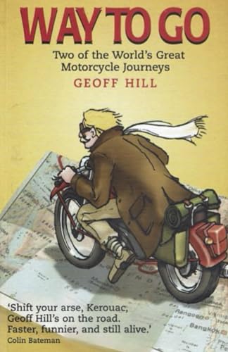 Way to go: Two of the world's great motorcycle journeys von Independently published