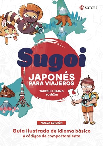 SUGOI. JAPONÉS PARA VIAJEROS. NUEVA EDICION (IDIOMA) von EDICIONES SATORI (UDL)