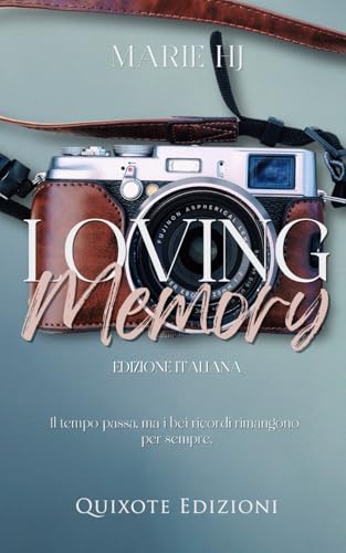 Loving memory - Edizione Italiana (Men Soul Serie, Band 2) von Quixote Edizioni