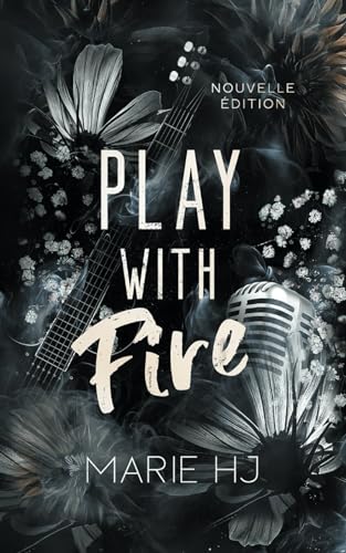Play With Fire: Nouvelle édition von Independently published