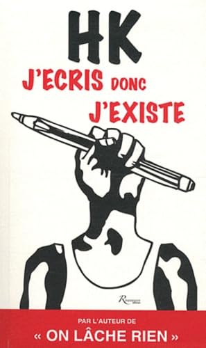 J'écris donc j'existe J'écris donc j'existe von RIVENEUVE