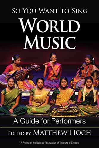 So You Want to Sing World Music: A Guide for Performers von Rowman & Littlefield Publishers