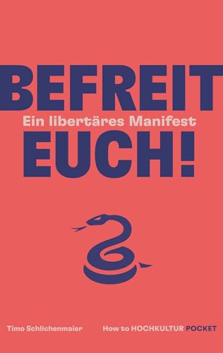 Befreit euch!: Ein libertäres Manifest von BoD – Books on Demand