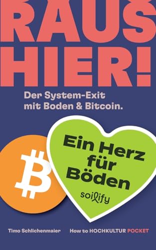Raus hier!: Der System-Exit mit Boden & Bitcoin. von BoD – Books on Demand