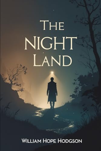 The Night Land The Night Land von Independently published