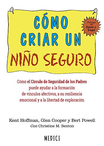 COMO CRIAR UN NIÑO SEGURO . PROLOGO DE DANIEL J. SIEGEL (SALUD Y VIDA DIARIA, Band 80) von EDICIONES OMEGA BCN