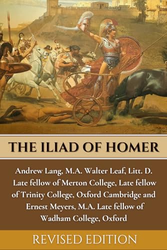 THE ILIAD OF HOMER: A Timeless Epic of War, Honor, and the Wrath of Achilles von Independently published