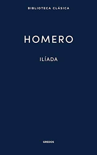 Ilíada (Nueva Bibl. Clásica, Band 1)