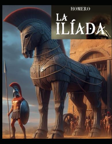 LA ILÍADA LA ILÍADA von Independently published