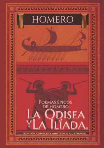 Poemas épicos de Homero: La Odisea y La Ilíada. (Edición completa anotada e ilustrada) von Independently published