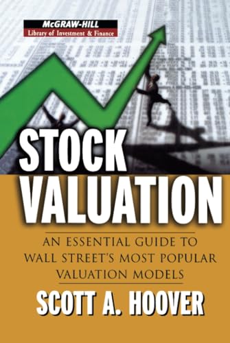 Stock Valuation: An Essential Guide to Wall Street's Most Popular Valuation Models (McGraw-Hill Library of Investment and Finance)
