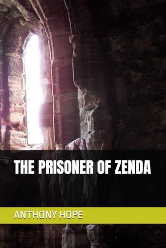 THE PRISONER OF ZENDA von Independently published