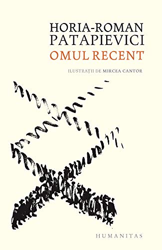 Omul recent. O critica a modernitatii din perspectiva intrebarii "ce se pierde atunci cand ceva se castiga? von HUMANITAS