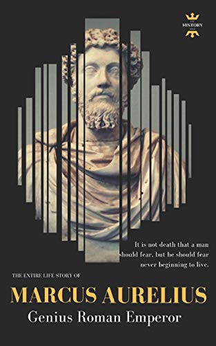 MARCUS AURELIUS: Genius Roman Emperor (Great Biographies, Band 35)