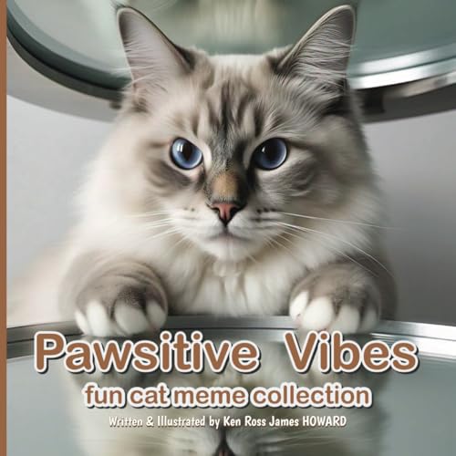 Pawsititve Vibes (Cats): The Ultimate Original Cat Meme Collection von Independently published